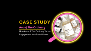 Read more about the article Case study 4: Experience Is the New Advertising – How Sephora, Anua, The Ordinary & Apple Turned Engagement into Brand Power